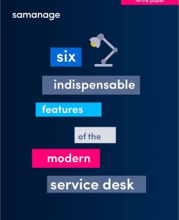 Six Indispensable Features of the Modern Service Desk