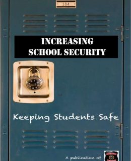 Increasing School Security and Keeping Students Safe