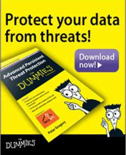 Advanced Persistent Threat Protection for Dummies (SPECIAL EDITION)
