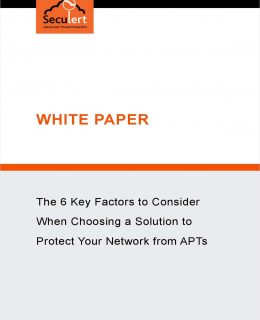 The 6 Key Factors to Consider when Choosing a Solution to Protect Your Network
