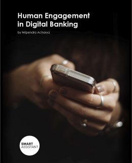 Human Engagement in Digital Banking. How Banks can Leverage AI to Create Human-Friendly, Frictionless Digital Interactions