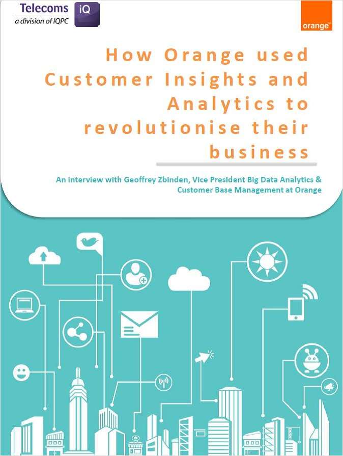 How Orange Revolutionised Their Business Through Customer Insight & Analytics