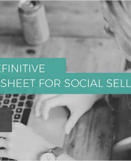 The Definitive Cheat Sheet for Social Sellers
