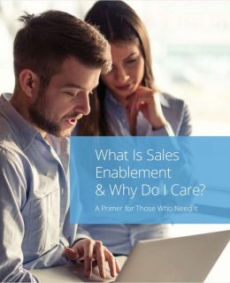 What Is Sales Enablement & Why Do I Care?