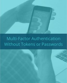 Multi-Factor Authentication Without Tokens or Passwords