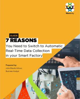 7 Reasons You Need to Switch to Automatic Real-time Data Collection in Your Smart Factory
