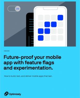 Future-proof your Mobile App with Feature Flags & Experimentation