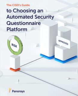 The CISO's Guide to Choosing an Automated Security Questionnaire Platform