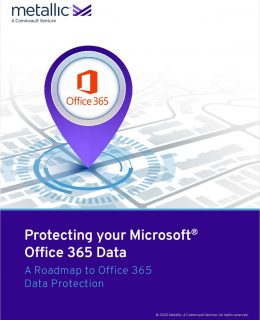 Protecting your Microsoft® Office 365 Data : A Roadmap to Office 365 Data Protection