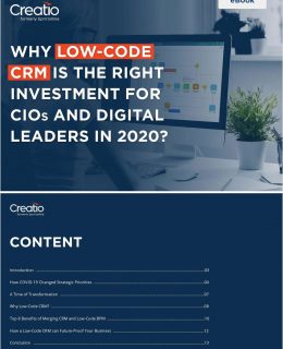WHY LOW-CODE CRM IS THE RIGHT INVESTMENT FOR CIOs AND DIGITAL LEADERS IN 2020?