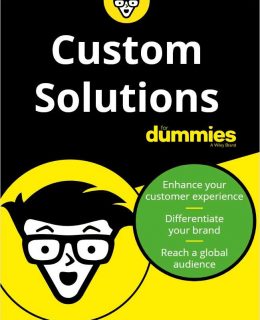 Custom Solutions for Dummies