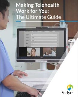 Making Telehealth Work for You: The Ultimate Guide