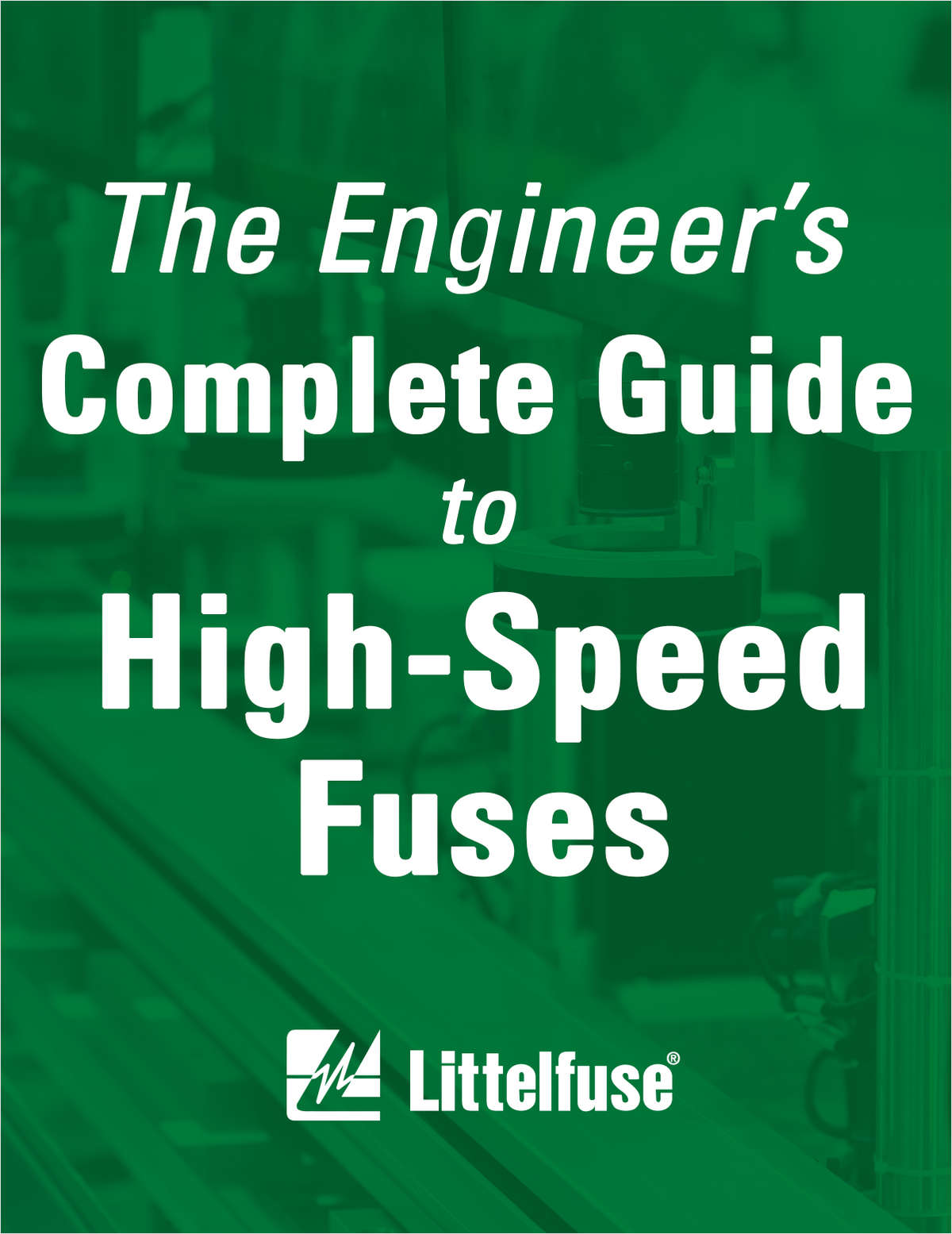 The Engineer's Complete Guide to High-Speed Fuses