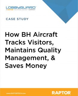 BH Aircraft Tracks Visitors, Maintains Quality Management Certification, Saves Money