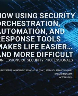 How Using Security Orchestration, Automation and Response Tools Makes Life Easier...