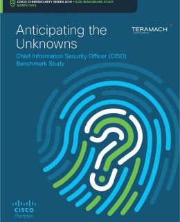 Anticipating the Unknowns: Chief Information Security Officer (CISO) Benchmark Study