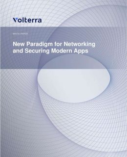 New Paradigm for Networking and Securing Modern Apps