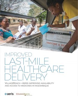 VillageReach + Aeris: Improving Availability and Access to Medicines to Mozambique