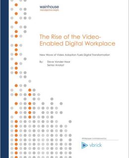 The Rise of the Video Enabled Digital Workplace