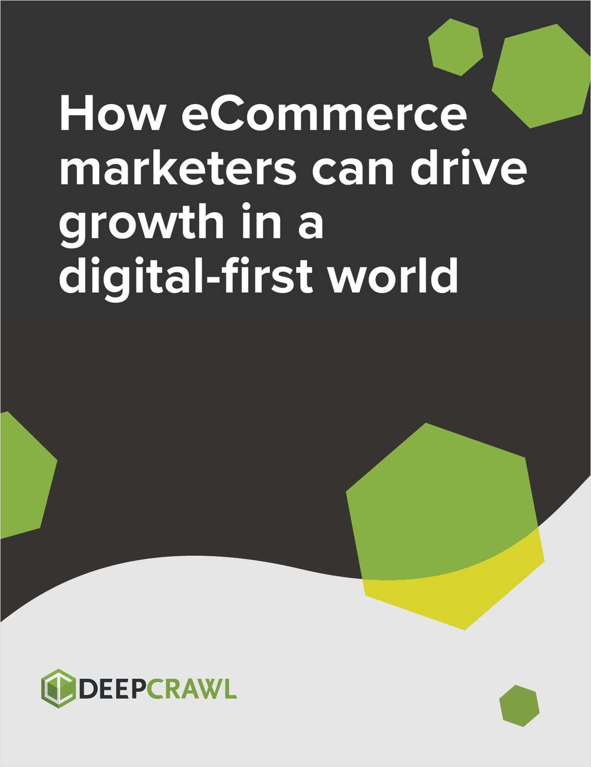 New Whitepaper: How eCommerce Marketers Can Drive Growth in a Digital-First World