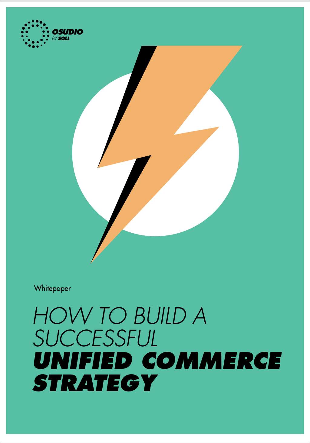 How to Build a Successful Unified Commerce Strategy: The Complete Guide