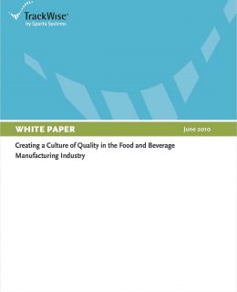 Creating a Culture of Quality in the Food and Beverage Manufacturing Industry