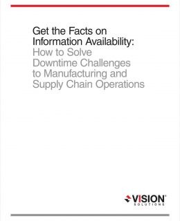 Get the Facts on How AIX and System I /Unix Platform Users Solve Downtime Challenges to Manufacturing and Supply Chain Operations