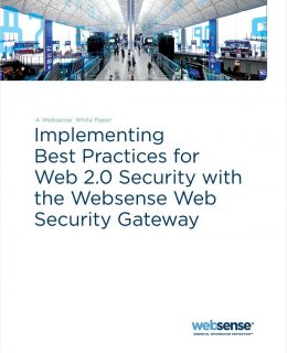 Implementing Best Practices for Web 2.0 Security with the Websense Web Security Gateway