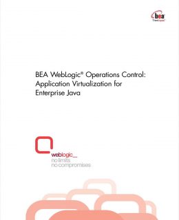 BEA WebLogic® Operations Control: Application Virtualization for Enterprise Java