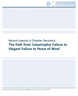 Recent Lessons in Disaster Recovery: The Path from Catastrophic Failure to Elegant Failure to Peace of Mind