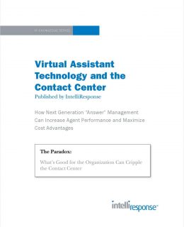 Virtual Assistant Technology and the Contact Center