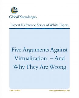 Five Arguments Against Virtualization - And Why They Are Wrong