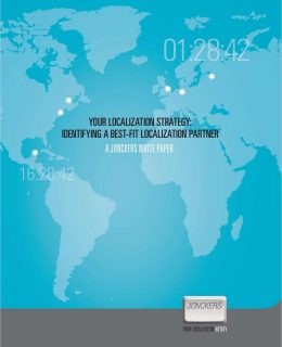 Your Localization Strategy: Identifying a Best-Fit Localization Partner