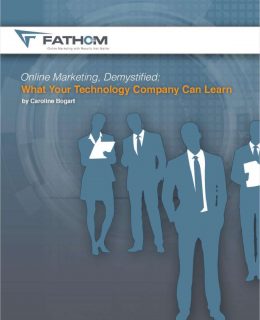 Online Marketing Demystified: Lessons for Your Tech Company