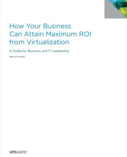 How Your Business Can Attain Maximum ROI from Virtualization