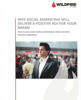 Why Social Marketing Will Deliver a Positive ROI for Your Brand