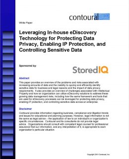 Leveraging In-house eDiscovery Technology for Protecting Data Privacy, Enabling IP Protection, and Controlling Sensitive Data