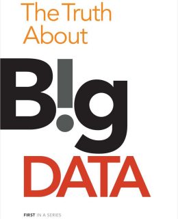 The Truth About Big Data