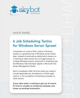 6 Job Scheduling Tactics for Windows Server Sprawl