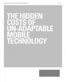 The Hidden Costs of Un-Adaptable Mobile Technology