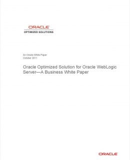 Oracle Optimized Solution for Oracle WebLogic Server-A Business White Paper