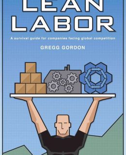 Lean Labor: A Survival Guide for Companies Facing Global Competition