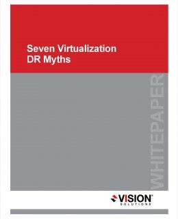Seven Virtualization DR Myths