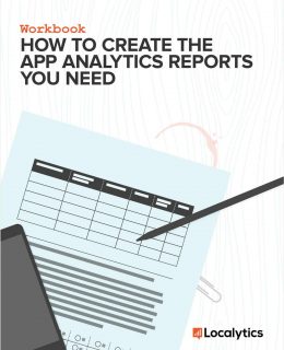 How to Create The App Analytics Reports You Need