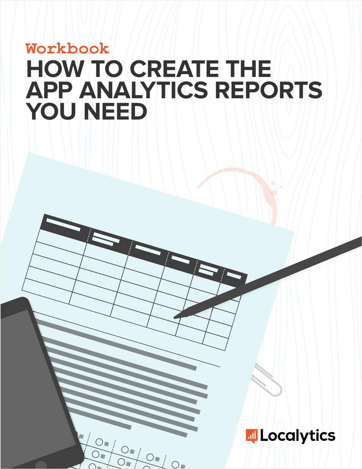 How to Create The App Analytics Reports You Need