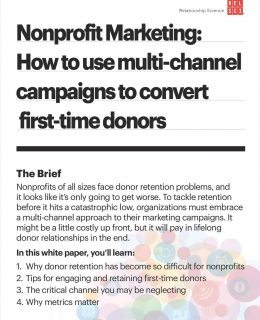 Nonprofit Marketing: How Fundraisers Can Use Multi-Channel Campaigns to Convert First-Time Donors