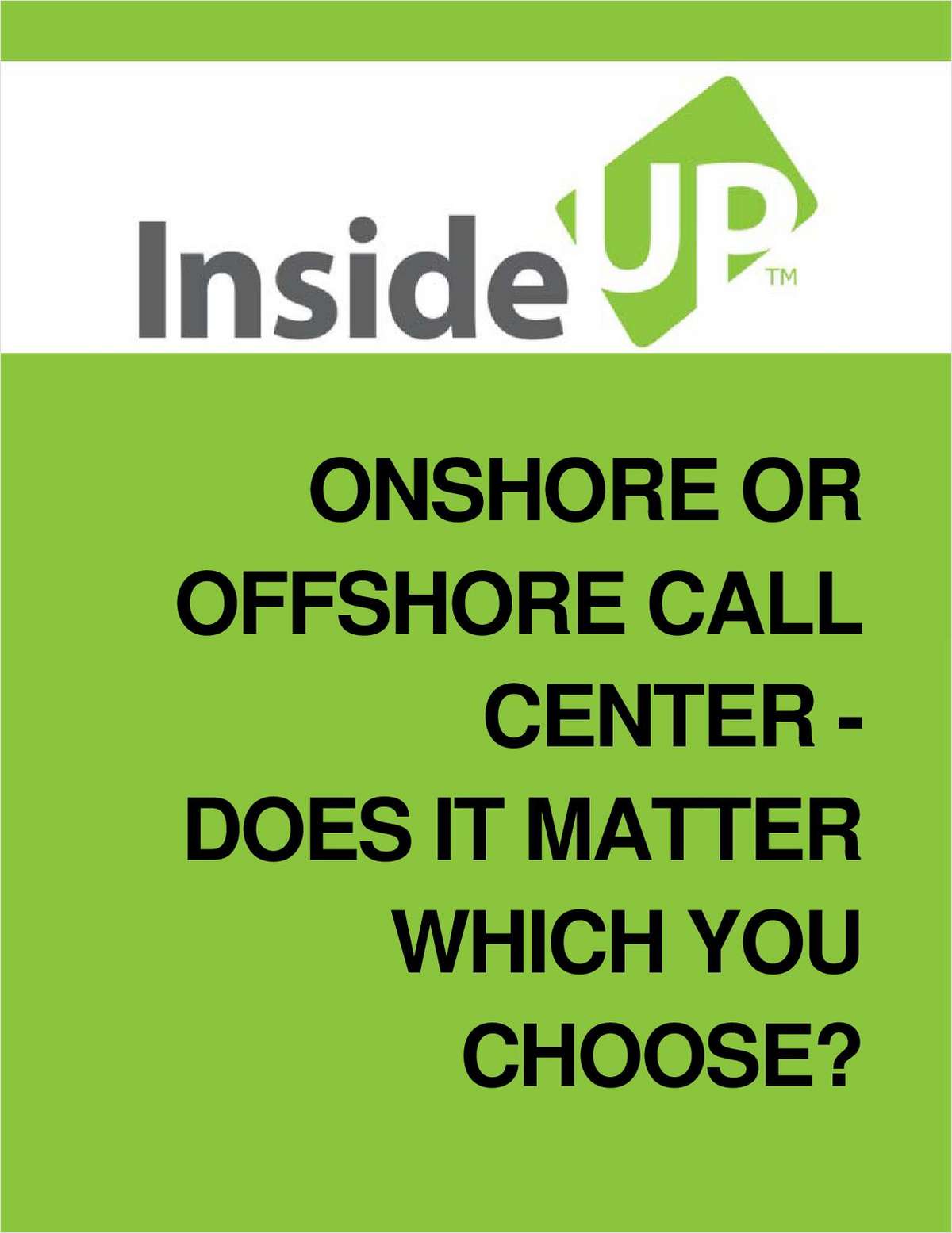 Onshore or Offshore Call Center - Does It Matter Which You Choose?