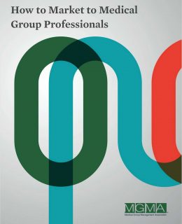 How to Market to Medical Group Professionals