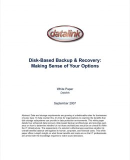 Disk-based Backup & Recovery: Making Sense of Your Options