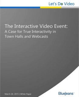 The Interactive Video Event: A Case for True Interactivity in Town Halls and Webcasts